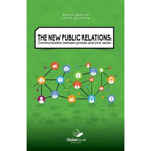 The New Public Relations: Communication Between Private and Civic Sector