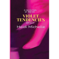 Violet Tendencies