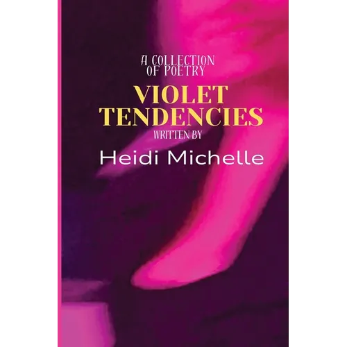 Violet Tendencies