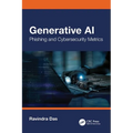 Generative AI: Phishing and Cybersecurity Metrics