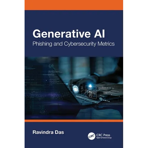 Generative AI: Phishing and Cybersecurity Metrics