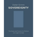 Sovereignty: The Origin and Future of a Political and Legal Concept