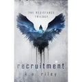 Recruitment: The Resistance Trilogy