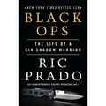 Black Ops: The Life of a CIA Shadow Warrior