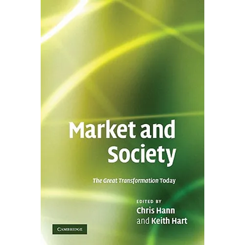 Market and Society: The Great Transformation Today
