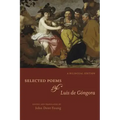 Selected Poems of Luis de Góngora: A Bilingual Edition