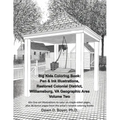 Big Kids Coloring Book: Pen & Ink Illustrations, Restored Colonial District, Williamsburg, VA Geographic Area - Volume Two: 65+ line-art illus