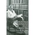Hovels, Haciendas, and House Calls