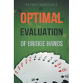 Super Accuracy: Optimal Hand Evaluation in Bridge
