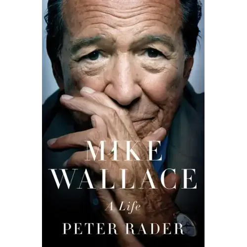 Mike Wallace: A Life