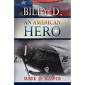 Billy D. an American Hero