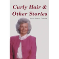Curly Hair and Other Stories