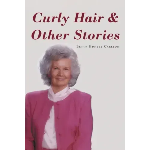Curly Hair and Other Stories