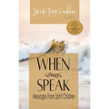 When Spirits Speak: Messages from Spirit Children