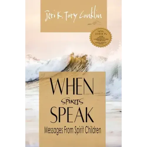 When Spirits Speak: Messages from Spirit Children