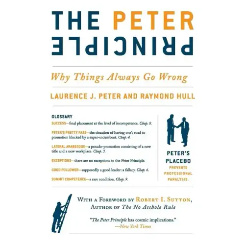 The Peter Principle: Why Things Always Go Wrong