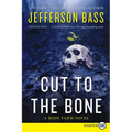 Cut to the Bone: A Body Farm Novel