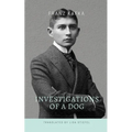 Investigations of a Dog