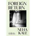 Foreign Return: On Art and Inhabitation