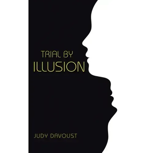 Trial by Illusion