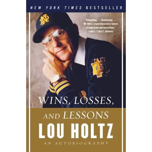 Wins, Losses, and Lessons: An Autobiography
