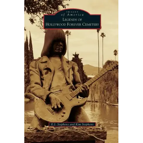 Legends of Hollywood Forever Cemetery