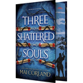 Three Shattered Souls
