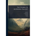 The Works Of Alphonse Daudet