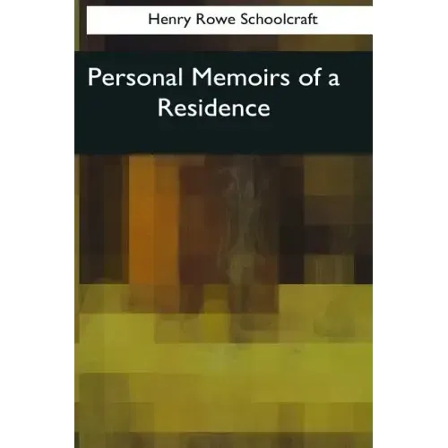 Personal Memoirs of a Residence