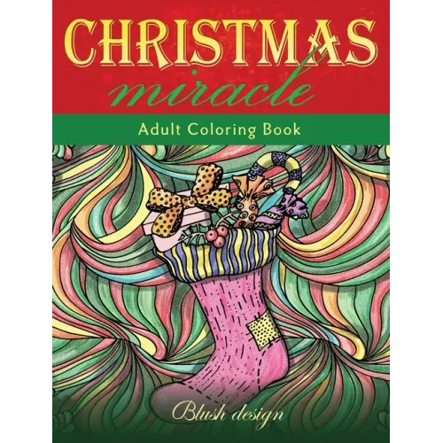 Christmas Miracle: Adult Coloring Book