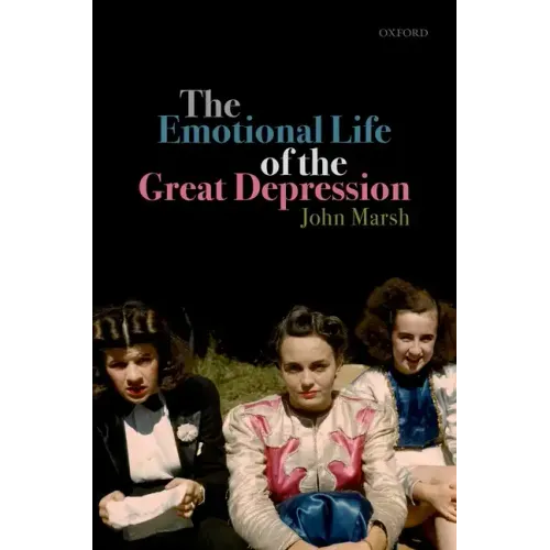 Emotional Life of the Great Depression