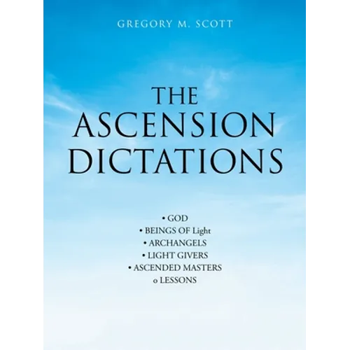 The Ascension Dictations