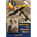 Liberando: Reflections of a Reluctant Warrior