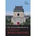The Oxford Handbook of Cities in World History