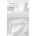 The Politics of Caribbean Cyberculture