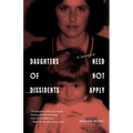 Daughters of Dissidents Need Not Apply