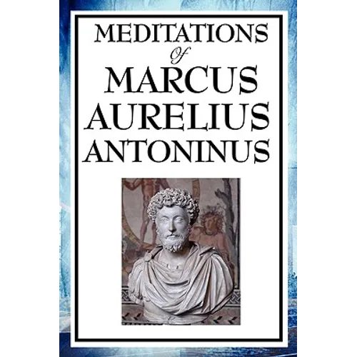 Meditations of Marcus Aurelius Antoninus