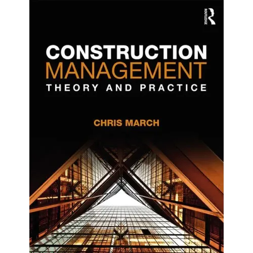 Construction Management: Theory and Practice