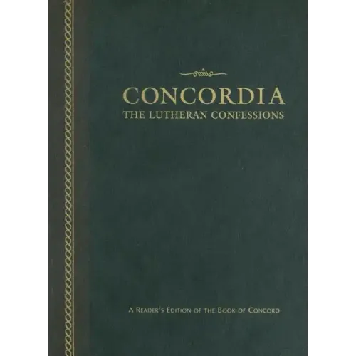 Concordia: The Lutheran Confessions-A Reader's Edition of the Book of Concord - 2nd Edition