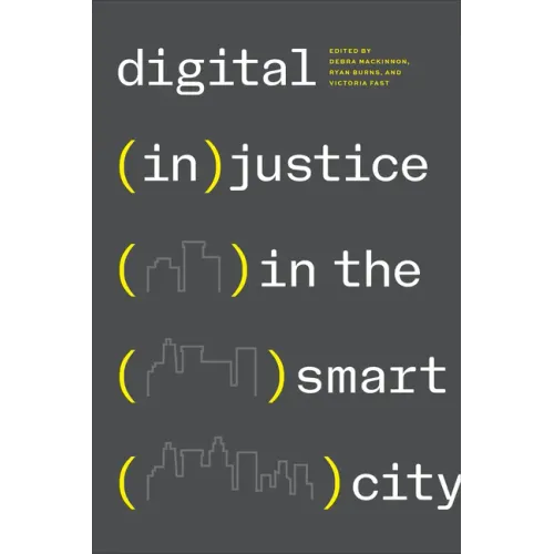 Digital (In)justice in the Smart City
