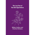 The Lazy Tour of Two Idle Apprentices