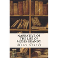 Narrative of the Life of Moses Grandy