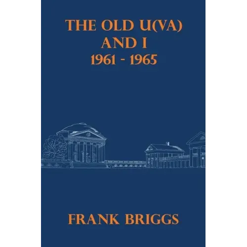 The Old U(VA) and I: 1961 - 1965