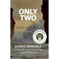 Only Two: the loss of the Loch Ard - a novel