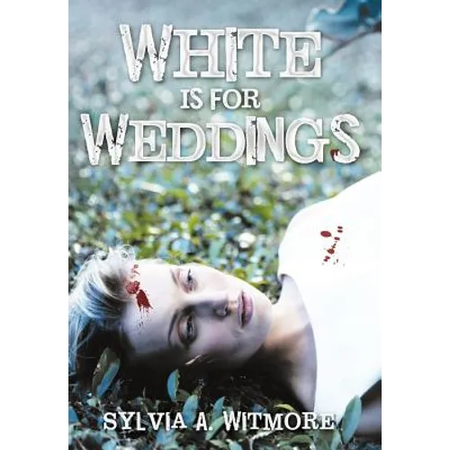 White Is for Weddings