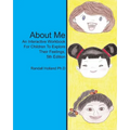About Me: An Interactive Workbook for Children To Explore Their Feelings