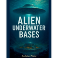 Alien Underwater Bases