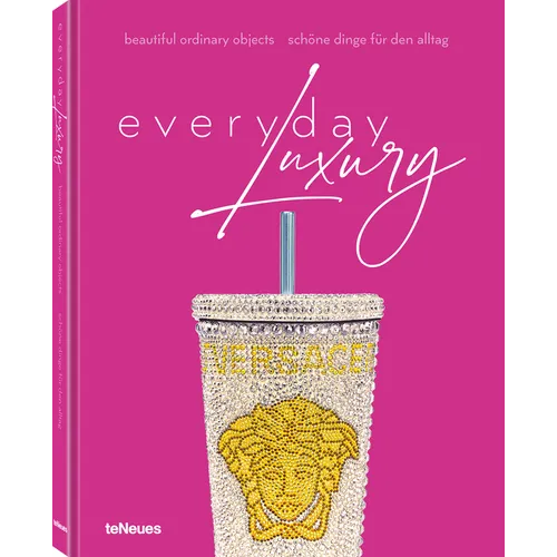 Everyday Luxury: Beautiful Ordinary Objects