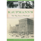 Kaufmann's: The Big Store in Pittsburgh - Paperback