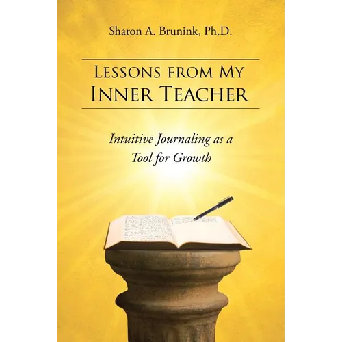 Lessons from My Inner Teacher: Intuitive Journaling as a Tool for Growth